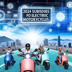 Subventions 2024 pour les motos électrique